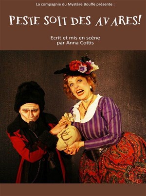 Affiche de Peste soit des avares !