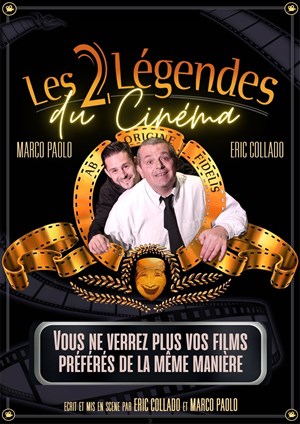 Affiche de Eric Collado et Marco Paolo dans Les 2 Légendes du cinéma