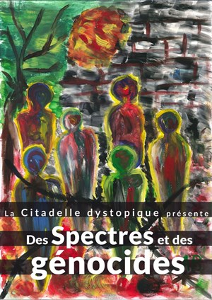 Affiche de Des Spectres et des Génocides