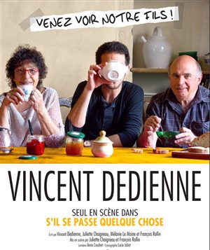 Affiche de Vincent Dedienne dans S'il se passe quelque chose