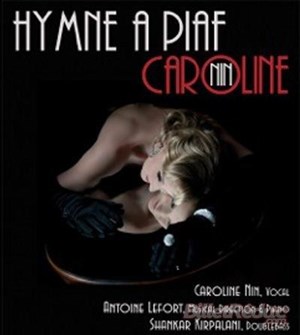 Affiche de Hymne à Piaf | Caroline Nin
