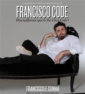 Affiche de Francisco E Cunha dans Francisco Code