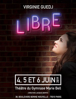Affiche de Virginie Guedj dans Libre