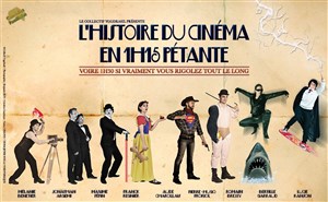 Affiche de L'Histoire du Cinéma en 1H15 Pétante