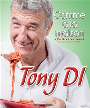 Affiche de Tony Di dans Comme à la maison (Fatto in casa)