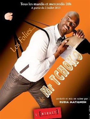 Affiche de Tchoko dans Les folies de Mr Tchoko