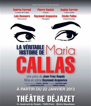 Affiche de La véritable histoire de Maria Callas | avec Andréa Ferréol et Pierre Santini