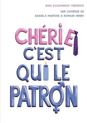 Affiche de Chérie c'est qui le Patron !