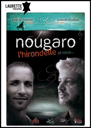 Affiche de Nougaro, l'hirondelle et nous