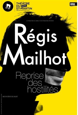 Affiche de Régis Mailhot dans Reprise des hostilites