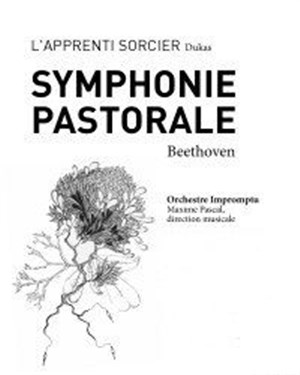 Affiche de L'Impromptu joue L'Impromptu joue la Symphonie Pastorale de Beethoven, suivie de l'Apprenti Sorcier de Dukas