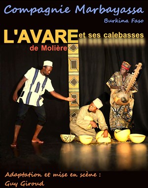 Affiche de L'Avare et ses calebasses