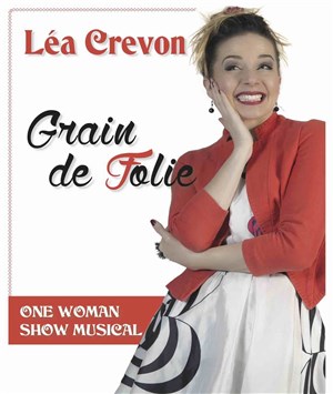 Affiche de Léa Crevon dans Grain de folie