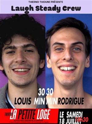 Affiche de Louis et Rodrigue dans les 30/30 du Laugh steady Crew