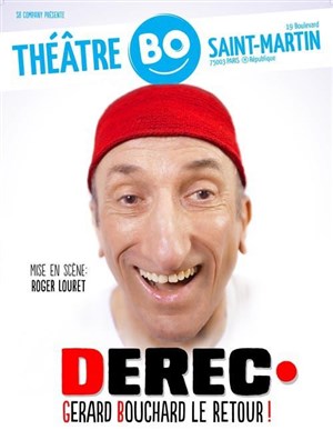 Affiche de Jean François Derec dans Gérard Bouchard, Le retour !