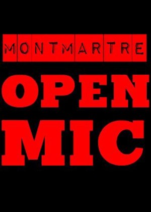 Affiche de Montmartre Open Mic