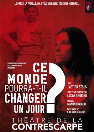 Affiche de Ce monde pourra-t-il changer un jour ?