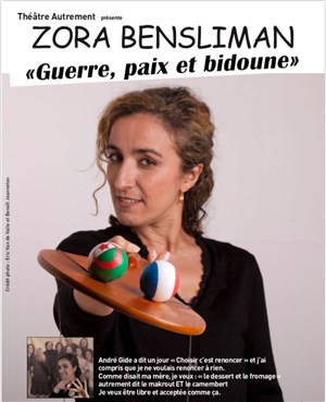 Affiche de Zora Bensliman dans Guerre, Paix et bidoune