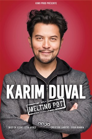 Affiche de Karim Duval dans Melting Pot