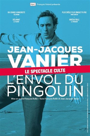 Affiche de Jean-Jacques Vanier dans L'envol du pingouin