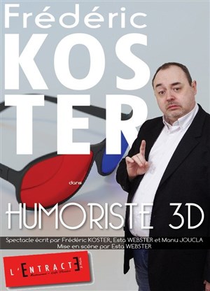 Affiche de Frédéric Koster dans Humoriste 3D
