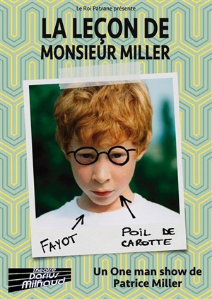 Affiche de Patrice Miller dans La Leçon de Monsieur Miller
