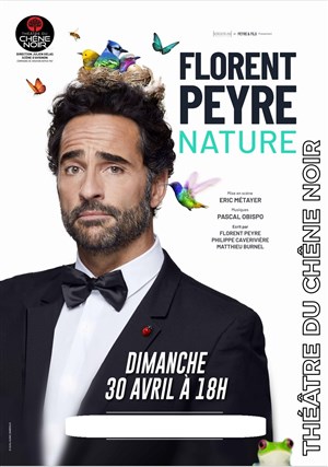 Affiche de Florent Peyre dans Nature