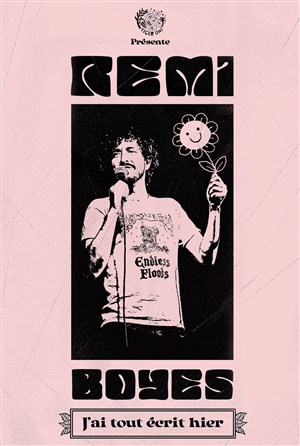 Affiche de Remi Boyes dans J'ai tout écrit hier