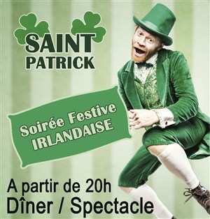 Affiche de Soirée Dîner spectacle Saint Patrick