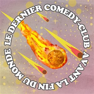 Affiche de Le Dernier Comedy Club Avant La Fin du Monde