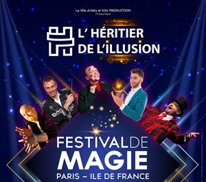 Affiche de Festival de magie de Paris : l'Héritier de l'Illusion