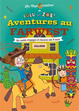 Affiche de Lulu et Zoé ! Aventures au Farwest