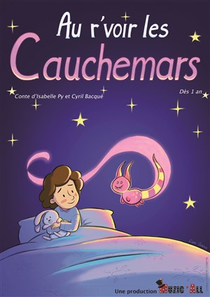 Affiche de Au r'voir les cauchemars