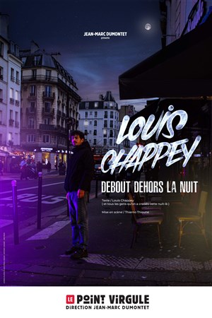 Affiche de Louis Chappey dans Debout dehors la nuit