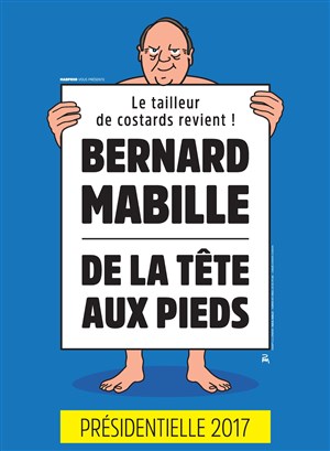 Affiche de Bernard Mabille dans De la tête aux pieds