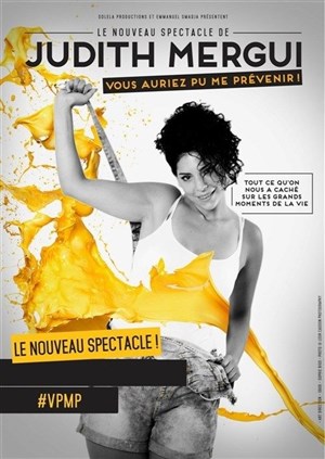 Affiche de Judith Mergui dans Vous auriez pu me prévenir