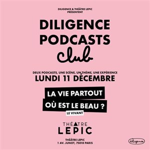 Affiche de Diligence Podcast Club : Thème Le Vivant