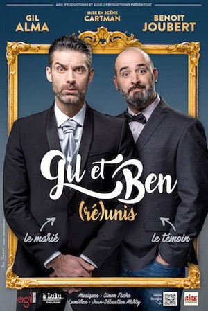 Affiche de Gil et Ben dans (Ré)unis