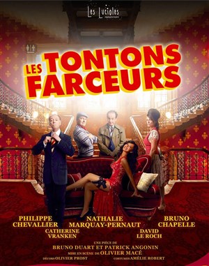 Affiche de Les Tontons Farceurs | avec Philippe Chevallier et Nathalie Marquay-Pernaut