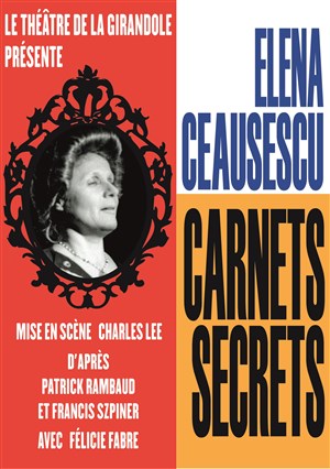 Affiche de Elena Ceausescu, Carnets Secrets