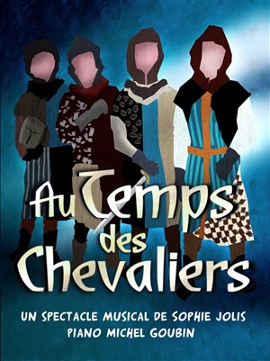 Affiche de Au temps des chevaliers