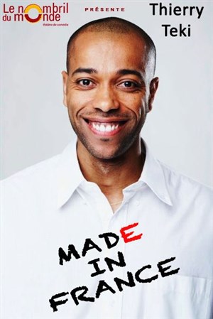 Affiche de Thierry Teki dans Made in France | Spéciale 31 décembre 2017