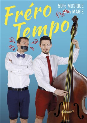 Affiche de Fréro Tempo dans 50% musique, 50% magie