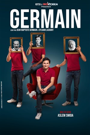 Affiche de Germain dans Comme un eunuque dans un harem
