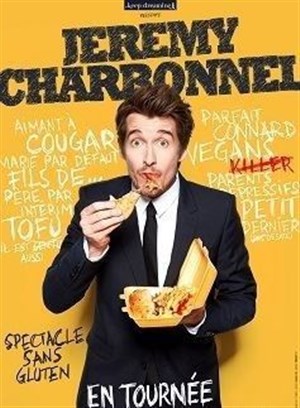 Affiche de Jérémy Charbonnel dans Spectacle sans gluten