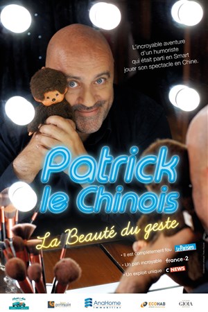 Affiche de Patrick Le Chinois dans La beauté du geste