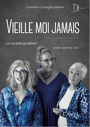 Affiche de Vieille moi jamais
