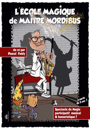 Affiche de L'école magique de Maître Mordibus