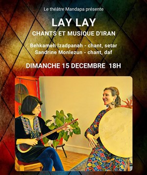 Affiche de Lay Lay - Chants et musique D'Iran
