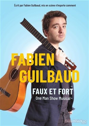 Affiche de Fabien Guilbaud dans Faux et fort